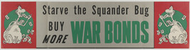 Starve the Squander Bug / Buy Mor War Bonds