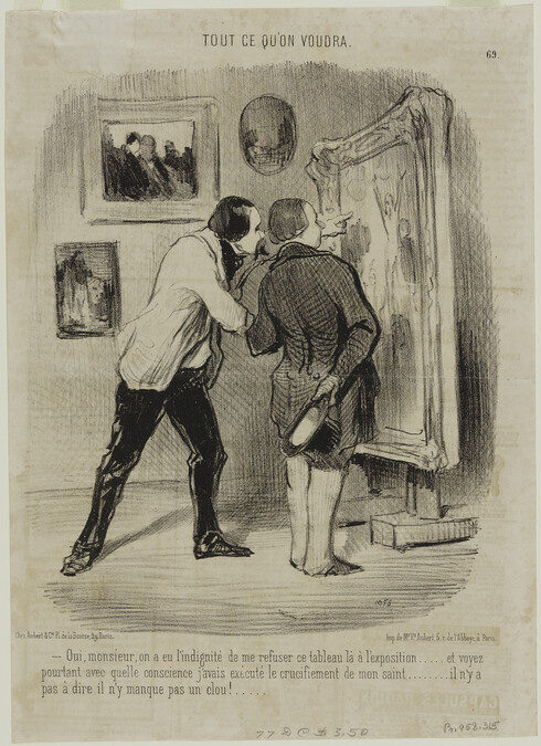 Oui, monsieur, on a eu l'indignité de me refuser ce tableau... (Yes, Monsieur, they had the cheek to reject my picture for the exhibition...), plate 69 from the series Tout de Qu'on Voudra (As You Like It) in Le Charivari
