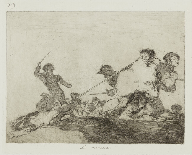 He Deserved It (Lo merecia), plate number 29; from the series The Disasters of War (Los Desastres de la Guerra)