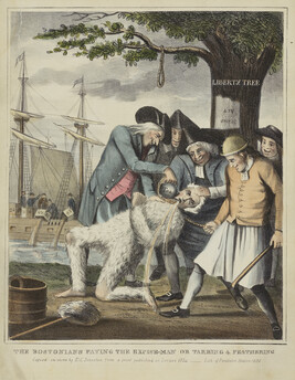 The Bostonians Paying the Excise - Man or Tarring & Feathering