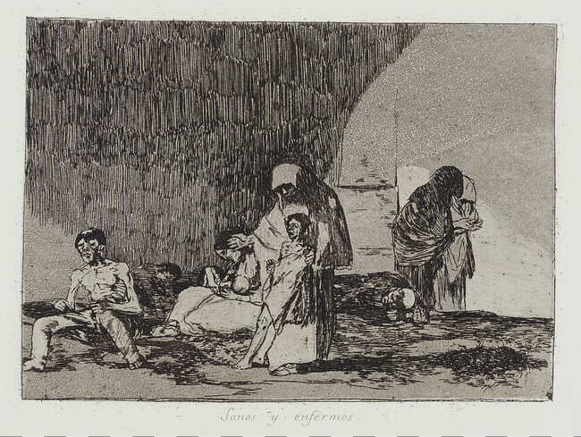 The healthy and the sick (Sanos y enfermos), number 57 of 80; from the series The Disasters of War (Los Desastres de la Guerra)