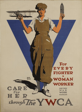 For Every Fighter a Woman Worker - Care for Her Through the YMCA - The United War Work Campaign