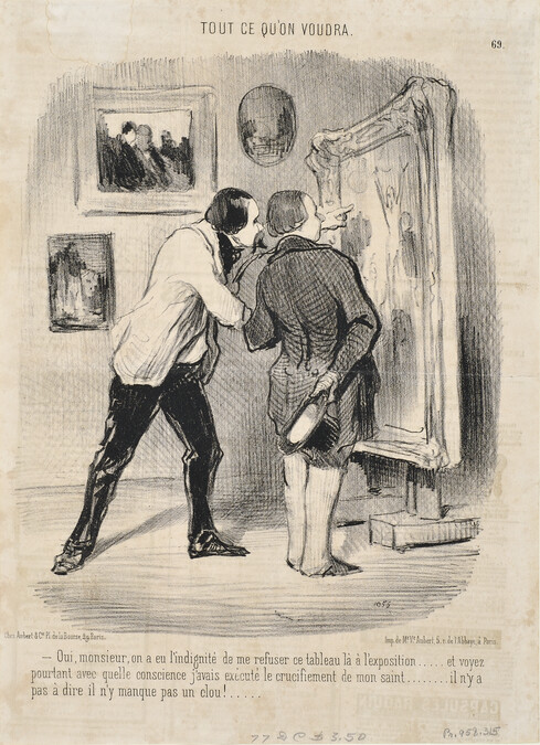 Alternate image #1 of Oui, monsieur, on a eu l'indignité de me refuser ce tableau... (Yes, Monsieur, they had the cheek to reject my picture for the exhibition...), plate 69 from the series Tout de Qu'on Voudra (As You Like It) in Le Charivari
