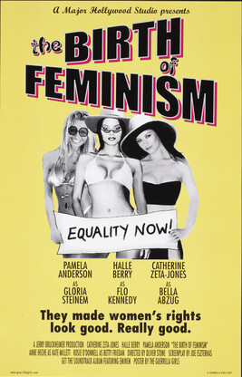 Birth of Feminism Movie Poster, from the portfolio Guerrilla Girls' Most Wanted: 1985-2006
