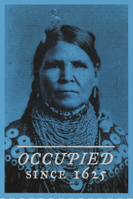 Lenape Occupied, from the Occuprint Sponsor Portfolio