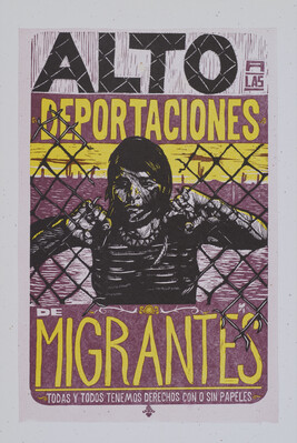 Alto las Deportaciones de Migrantes, Todas y Todos Tenemos Derechos Con O Sin Paples, from the portfolio...