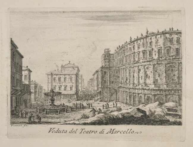 Veduta del Teatro di Marcello (View of the Theater of Marcellus), from Le Magnificenze di Roma: Raccolte di varie vedute di Roma (The Magnificence of Rome: Collection of Various Views of Rome)