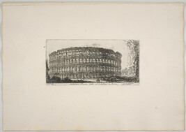 Anfiteatro Flavio detto il Colosseo (Flavian Amphitheatre, called the Colosseum), from Le Magnificenze...