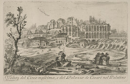 Veduta del Circo massimo, e del Palazzo de Cesari nel Palatino (View of the Circus Maximus and of the...