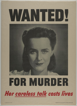 Wanted! For Murder. Her Careless Talk Cost Lives