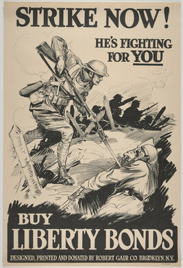 Strike Now! He's Fighting for you! Buy Liberty Bonds