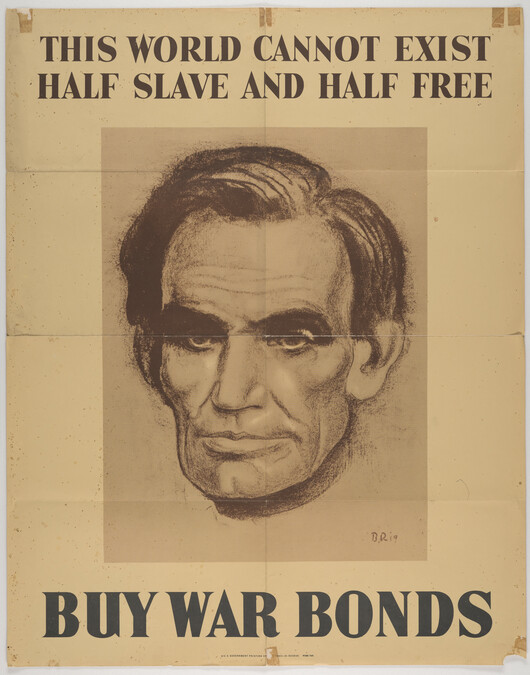 This World Cannot Exist Half Slave and Half Free. Buy War Bonds