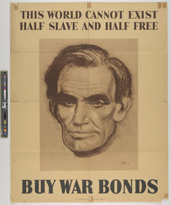 Alternate image #1 of This World Cannot Exist Half Slave and Half Free. Buy War Bonds