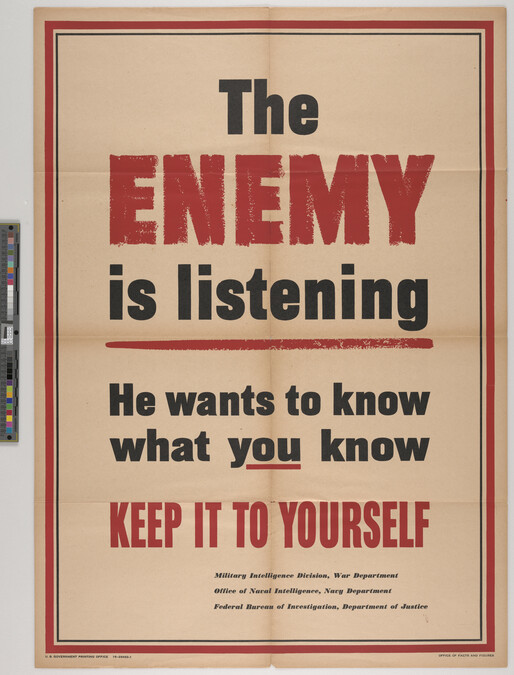 Alternate image #1 of The Enemy is Listening. He wants to know what you know. Keep It to Yourself