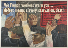We French Workers Warn You...defeat means slavery, starvation, death...